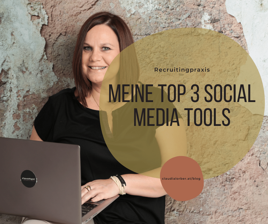 Meine Top 3 Social Media Recruiting Tools